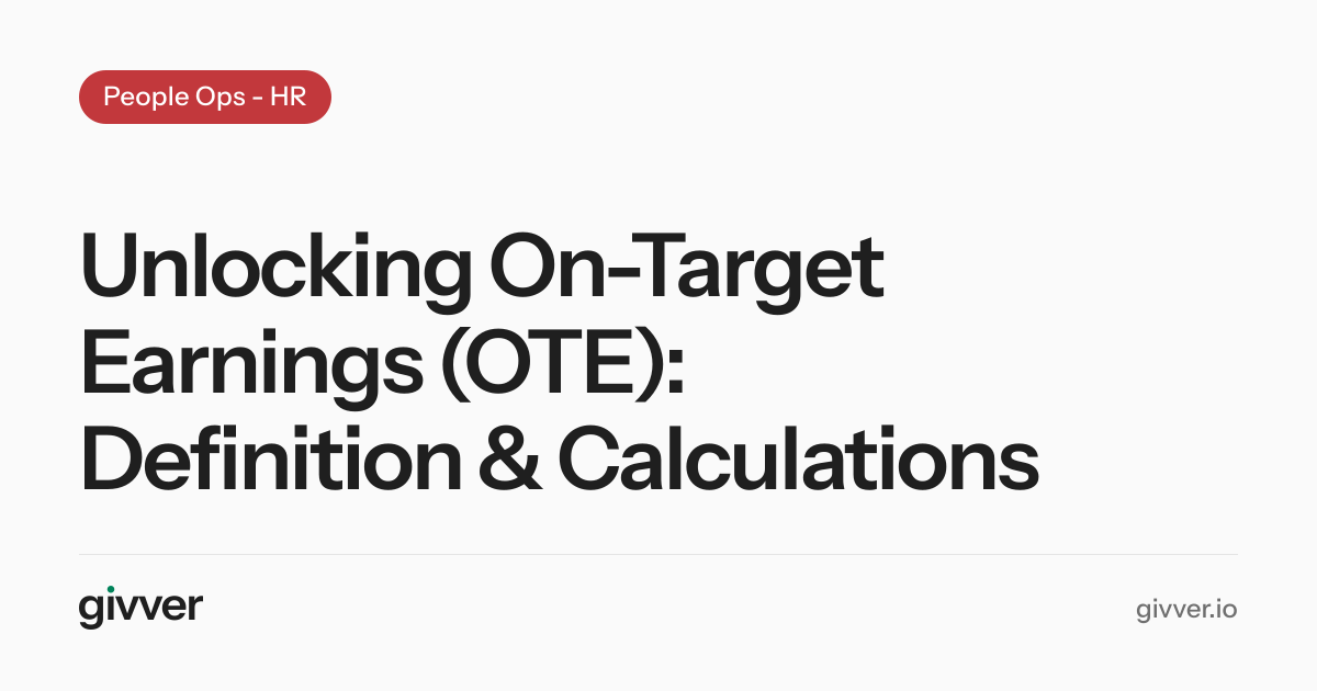 Unlocking On-Target Earnings (OTE): Definition & Calculations