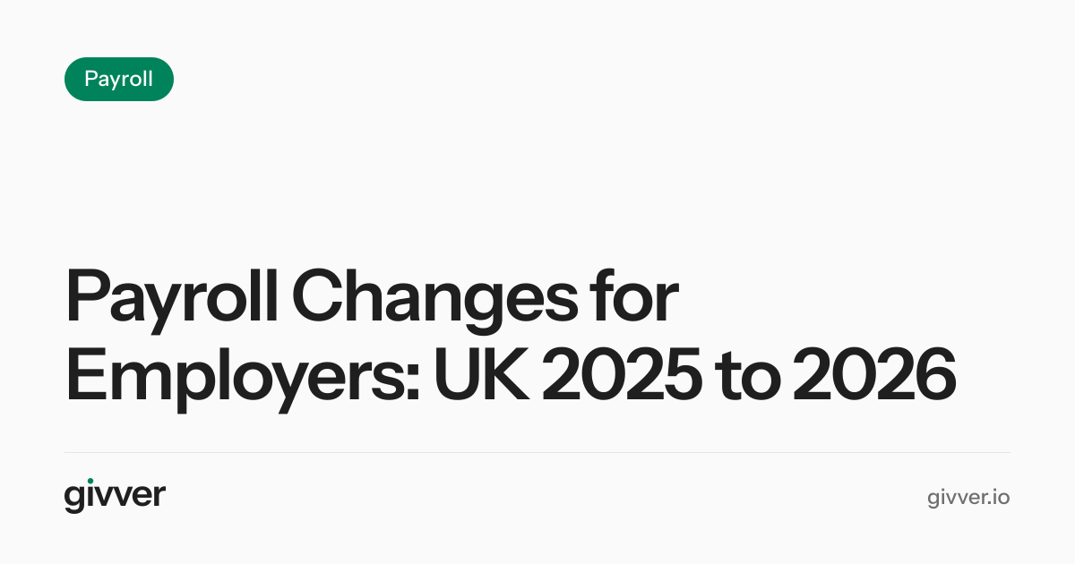 Payroll Changes for Employers: UK 2025 to 2026