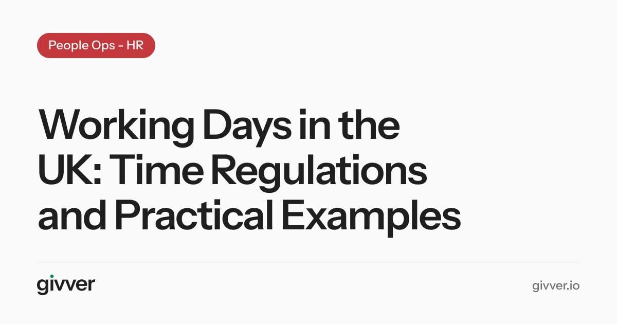 Working Days in the UK: Time Regulations and Practical Examples