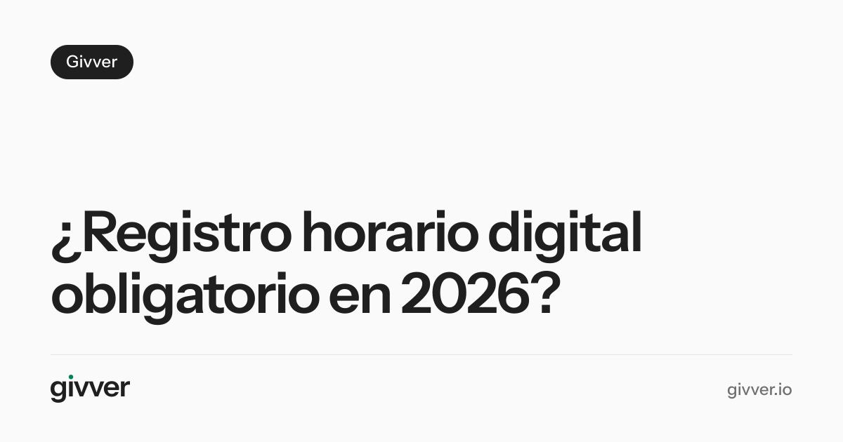 ¿Registro horario digital obligatorio en 2026?